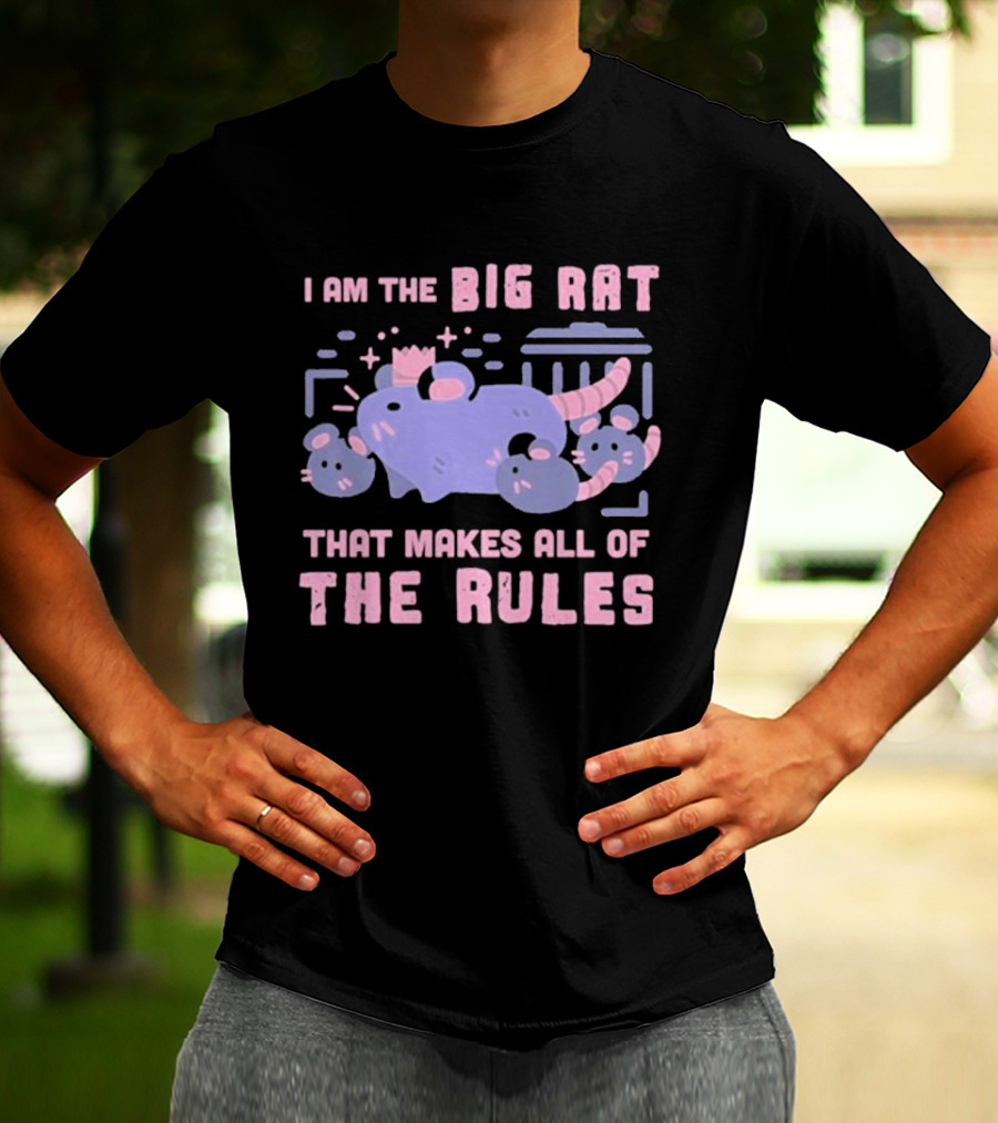 I Am The Big Rat That Makes All Of The Rules Pink Cartoon T-Shirt