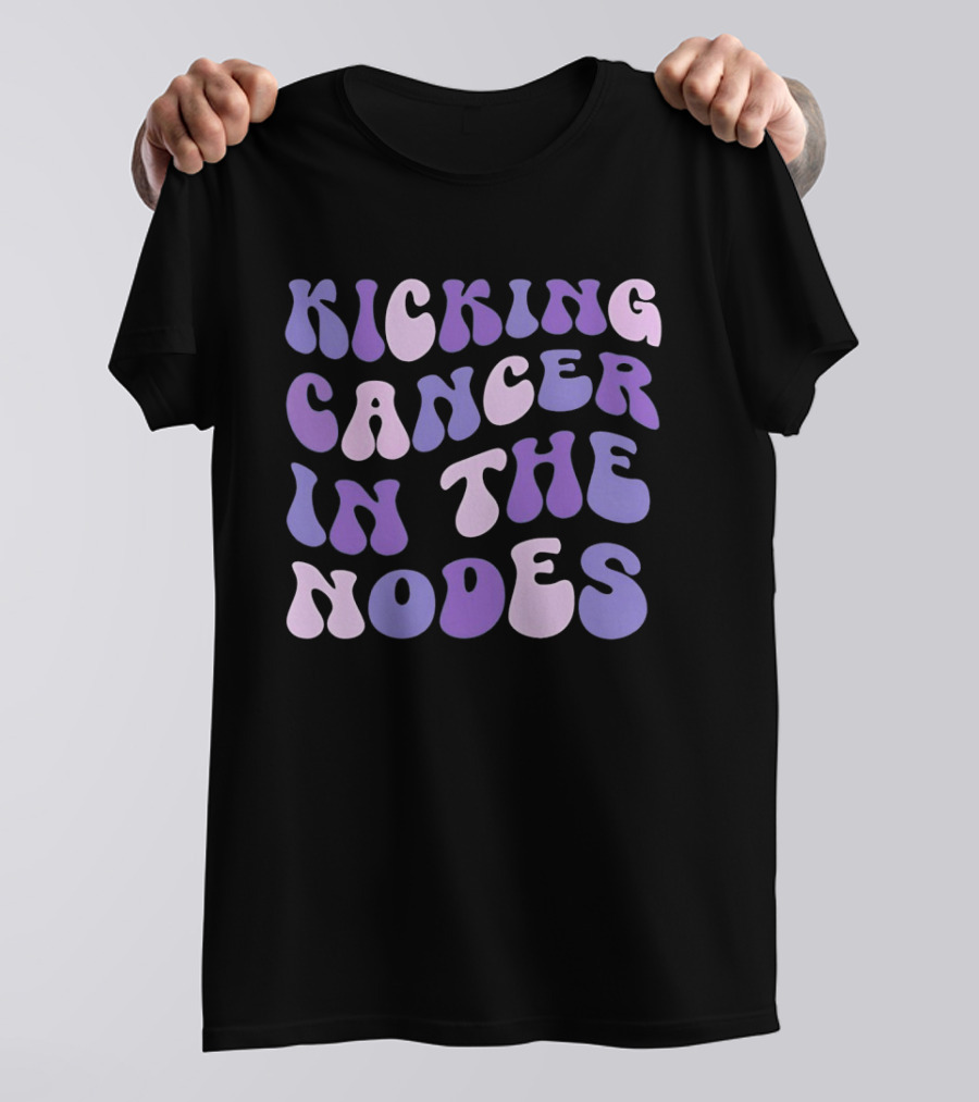 Kicking Cancer In The Nodes Retro Groovy T-Shirt