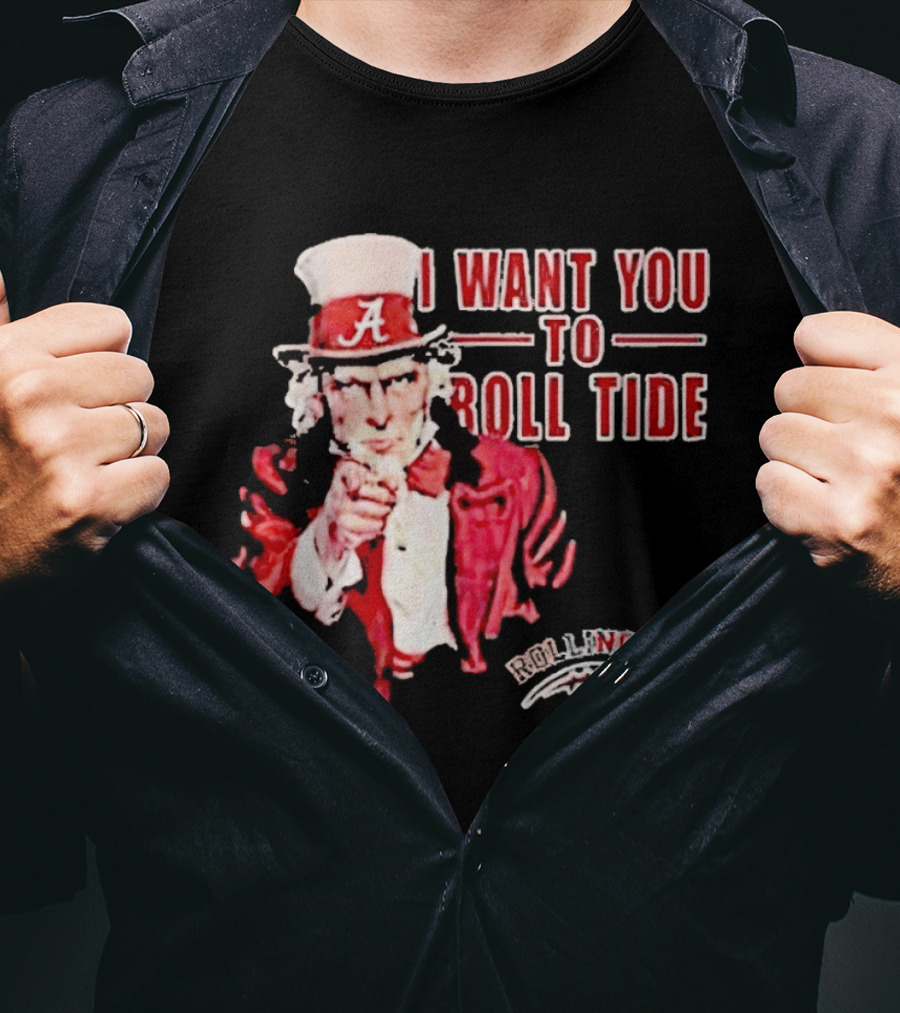 Alabama Crimson Tide Uncle Sam I Want You To Roll Tide Fan Gear T-Shirt