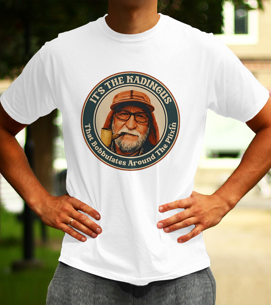 It's The Kadingus That Bobbulates Around The Plixin Retro Pipe Smoking Man With Glasses And Cap T-Shirt