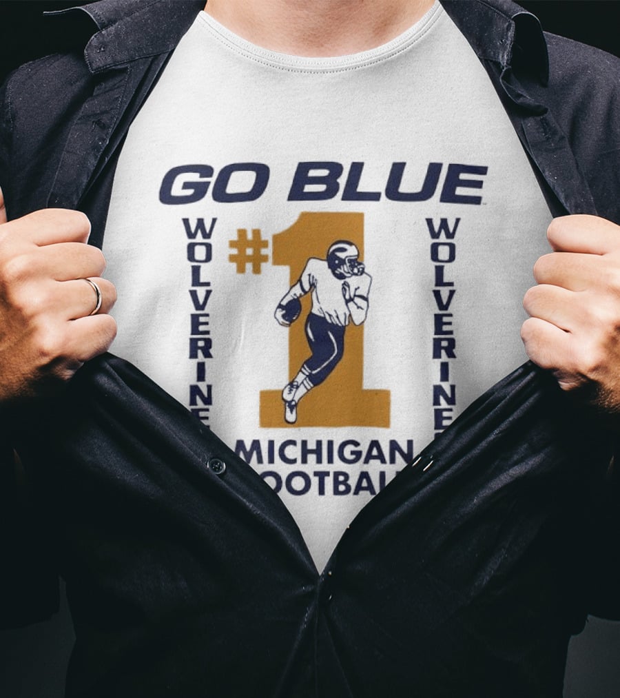 GO BLUE Wolverines Number 1 Michigan Football T-Shirt