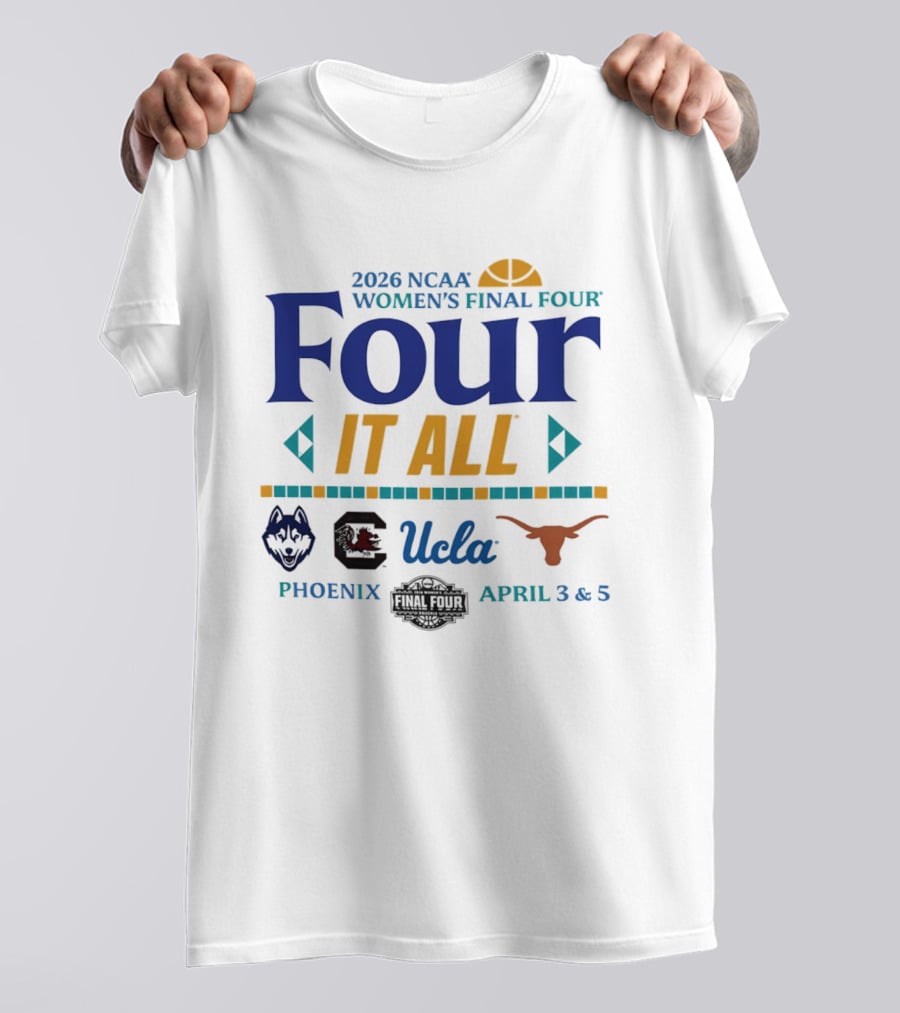 2026 NCAA Women's Final Four UConn South Carolina UCLA Texas April 3 5 Phoenix T-Shirt