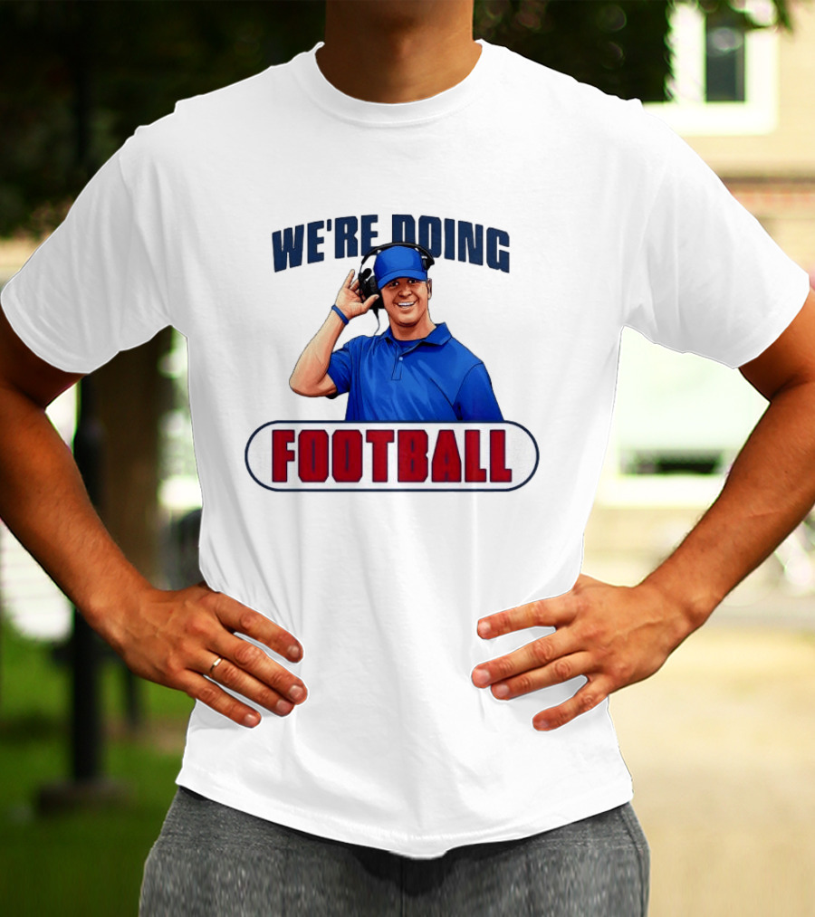 New York Giants We're Doing Football Coach Headset T-Shirt