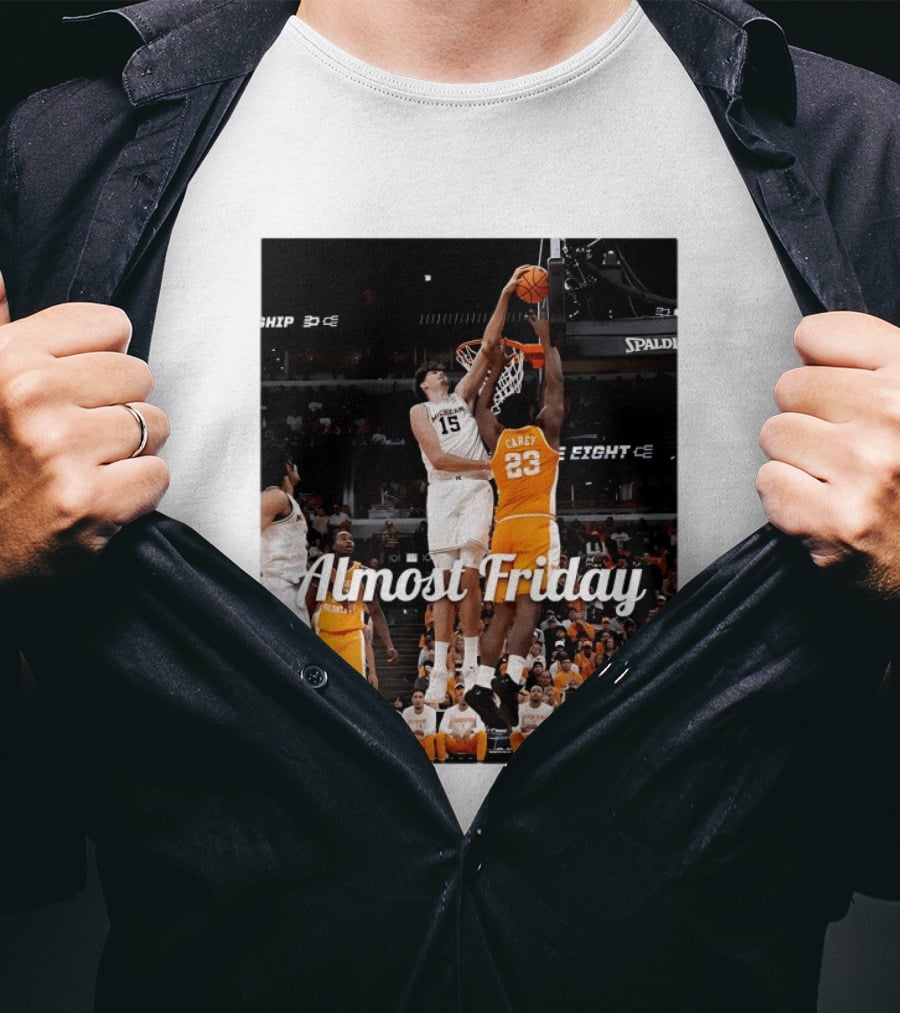 Tennessee Volunteers Vs Michigan Wolverines NCAA Elite Eight Almost Friday Basketball Action T-Shirt