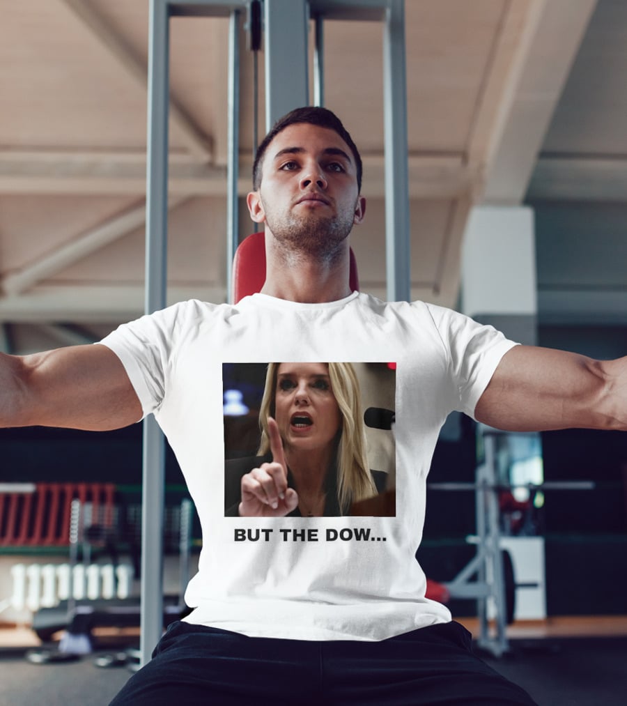 Pam Bondi But The Dow T-Shirt