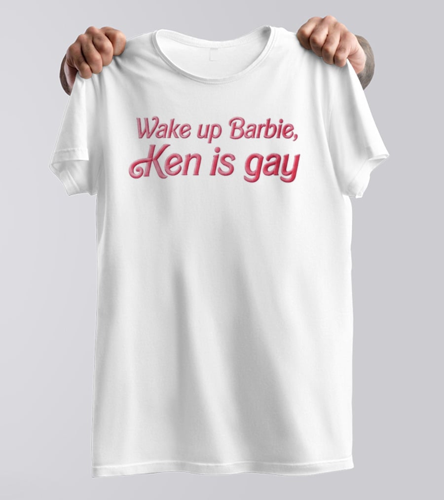 Wake Up Barbie Ken Is Gay Funny LGBT Pride T-Shirt