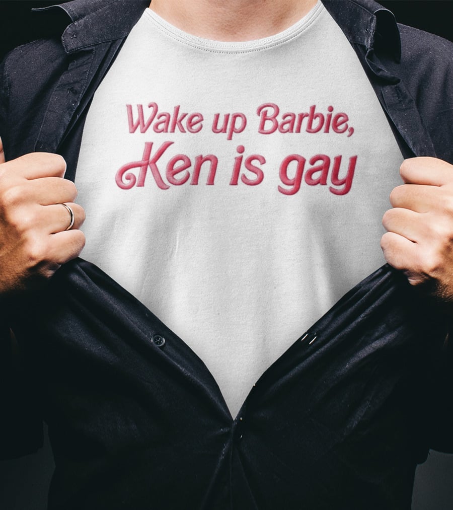 Wake Up Barbie Ken Is Gay Funny LGBT Pride T-Shirt