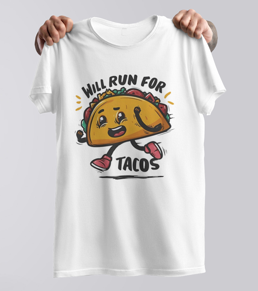 Will Run For Tacos Funny Running Taco Lover T-Shirt