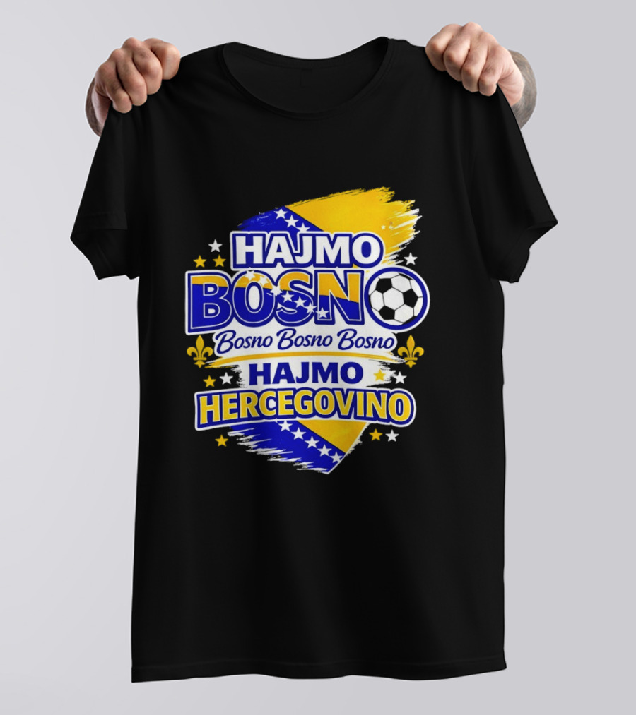Hajmo Bosno Bosno Bosno Hajmo Hercegovino Bosnia World Cup 2026 Soccer T-Shirt
