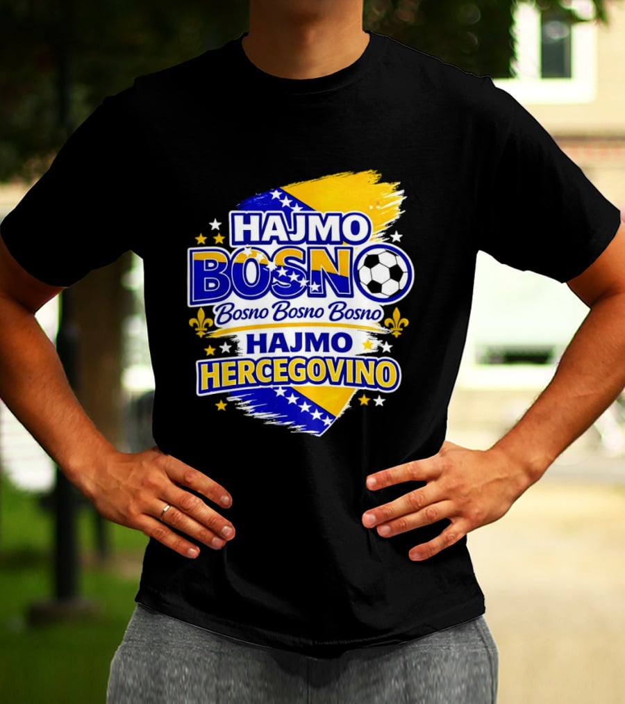 Hajmo Bosno Bosno Bosno Hajmo Hercegovino Bosnia World Cup 2026 Soccer T-Shirt
