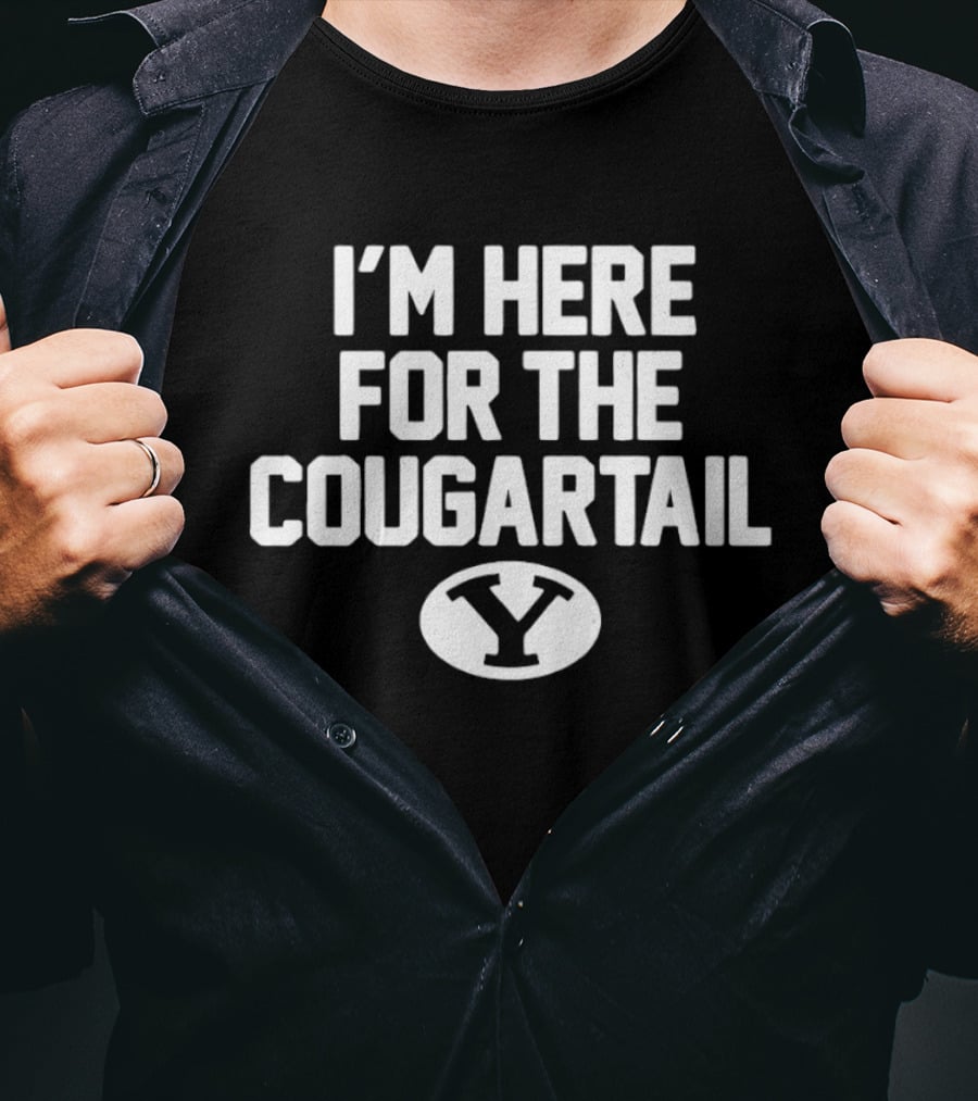 I'm Here For The Cougartail BYU Cougars Y T-Shirt