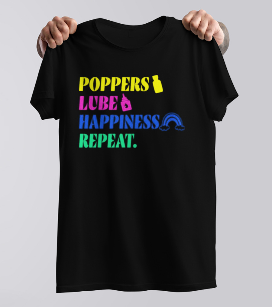 Poppers Lube Happiness Repeat LGBTQ Rainbow T-Shirt
