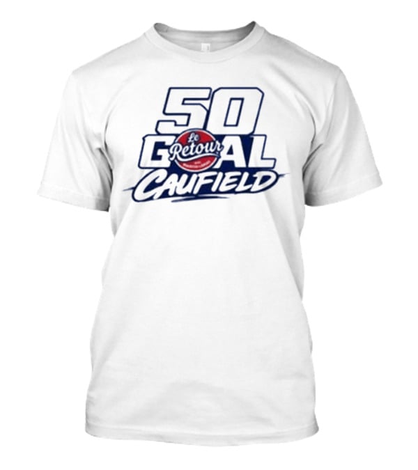 50 Goal Caufield Le Retour Hockey Achievement Celebration T-Shirt
