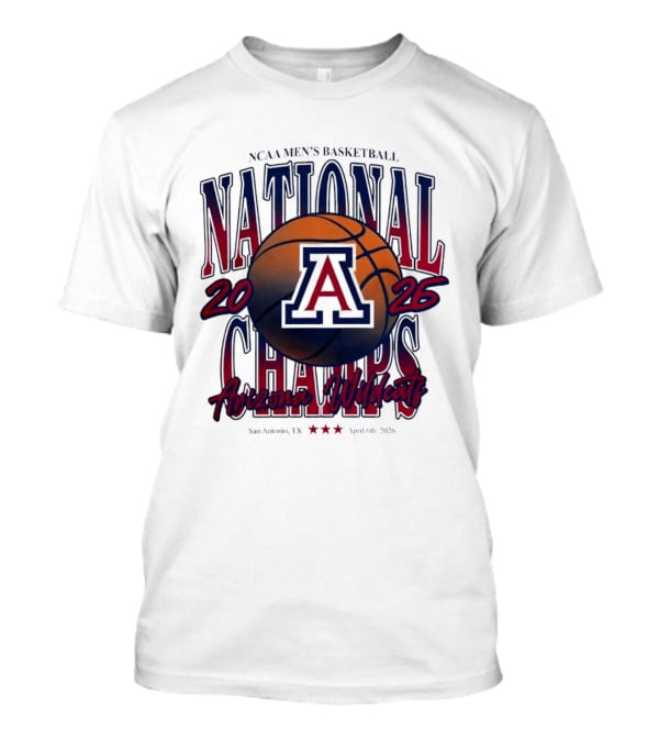 NCAA Men's Basketball Arizona Wildcats 2026 National Champs San Antonio Texas April 6th T-Shirt