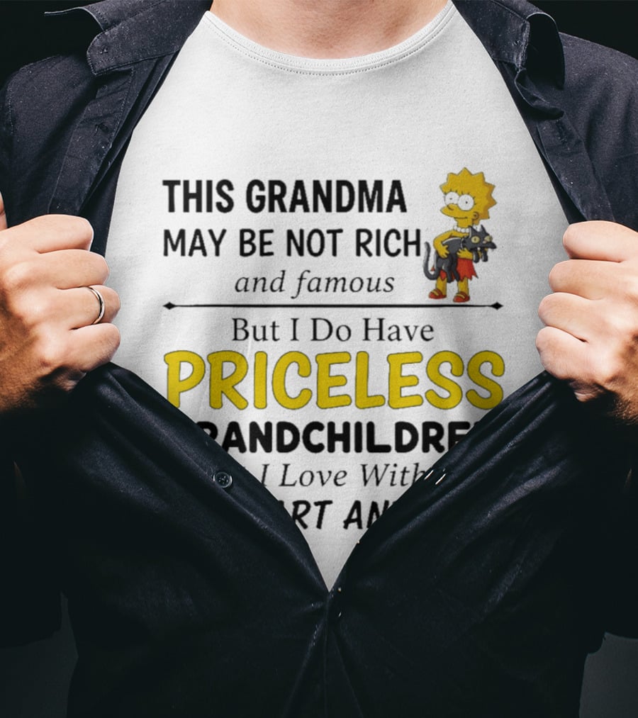 Simpsons Grandma Not Rich Famous But Have Priceless Grandchildren Love Heart Soul T-Shirt