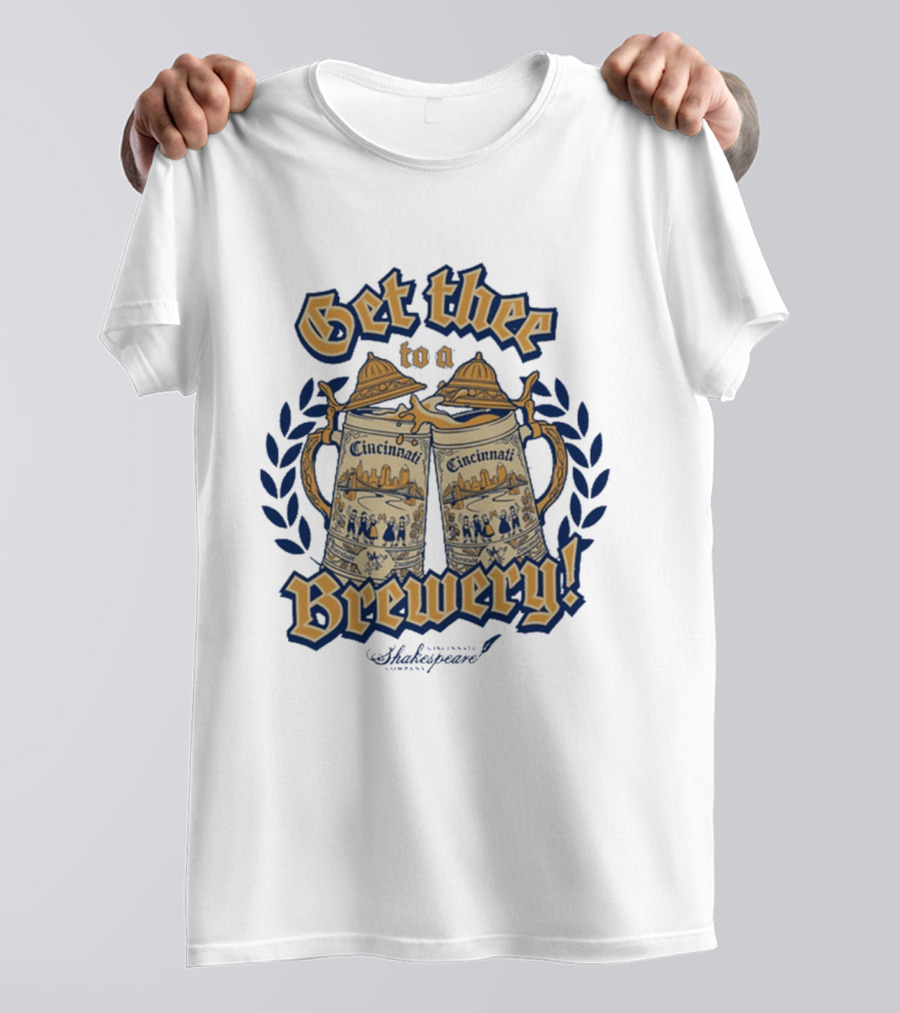Get Thee To A Brewery CSC Cincinnati Shakespeare Company Cincinnati S Laurel Branches T-Shirt