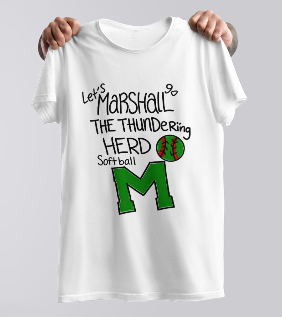 Let's Marshall Go The Thundering Herd Softball M T-Shirt