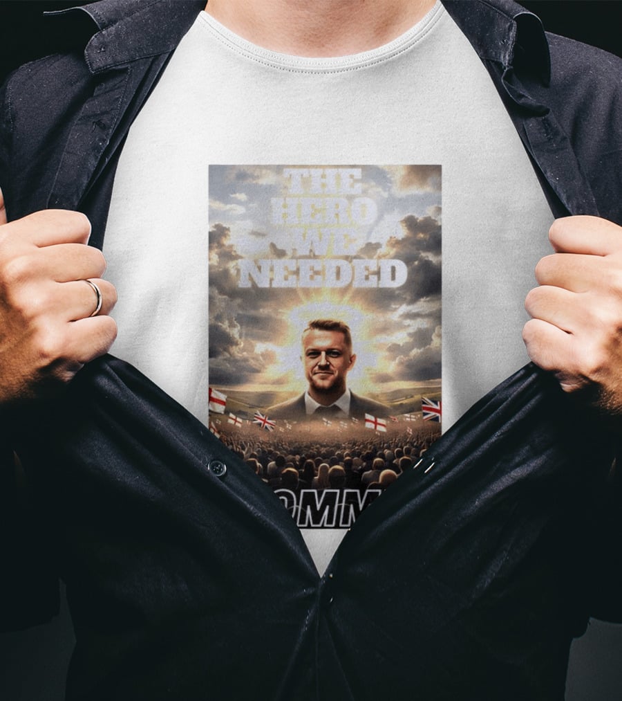 The Hero We Needed Tommy Robinson England Flags Crowd T-Shirt