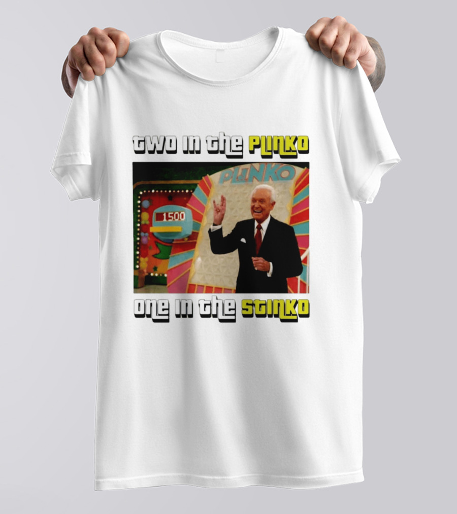 Two In The Plinko One In The Stinko Plinko Game Show Host With Scoreboard T-Shirt