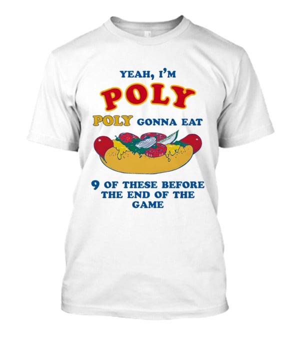 Yeah I'm Poly Poly Gonna Eat 9 Of These Before The End Of The Game Hot Dog Visual T-Shirt