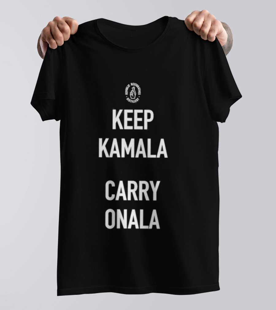 2024 Keep Kamala Carry Onala T-Shirt