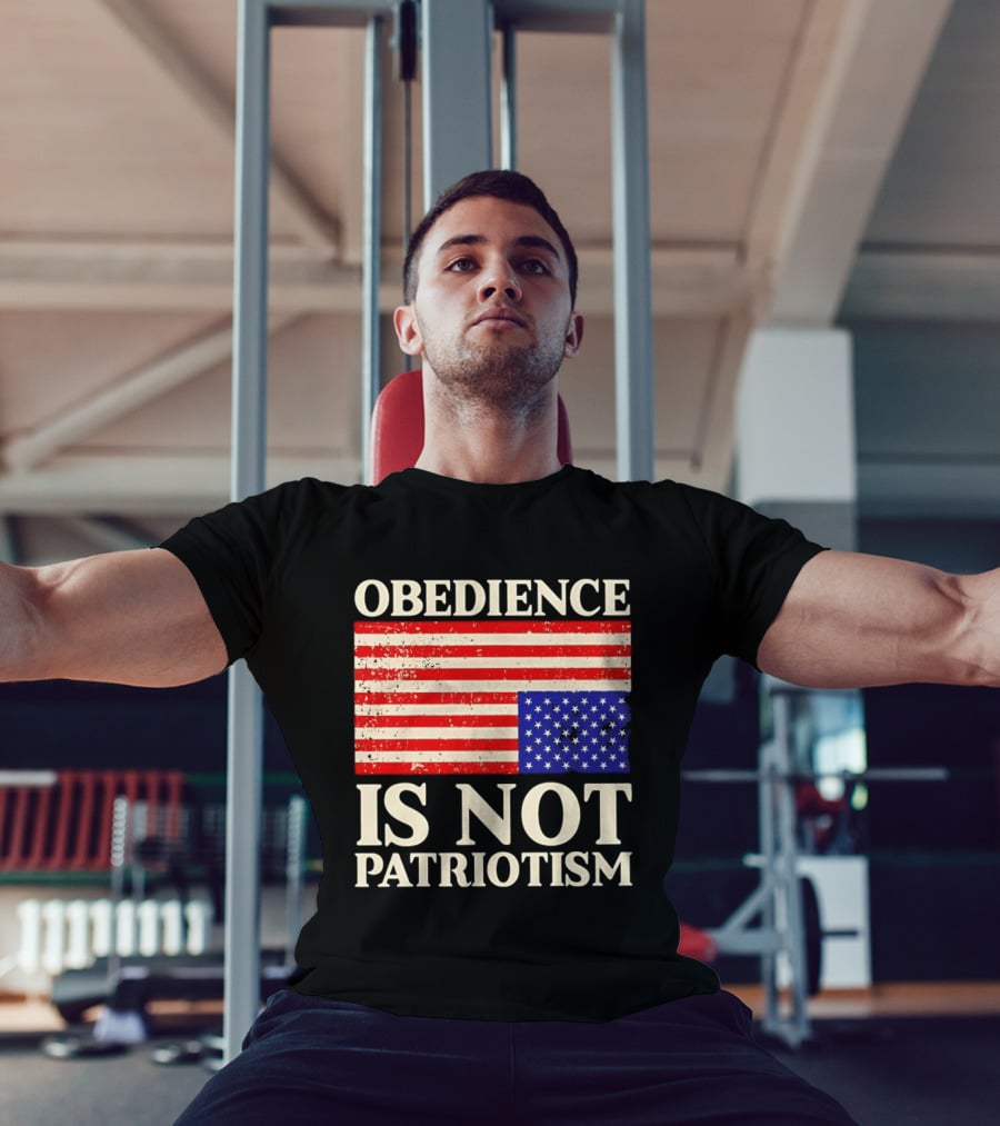 Obedience Is Not Patriotism Distressed Upside Down American Flag T-Shirt
