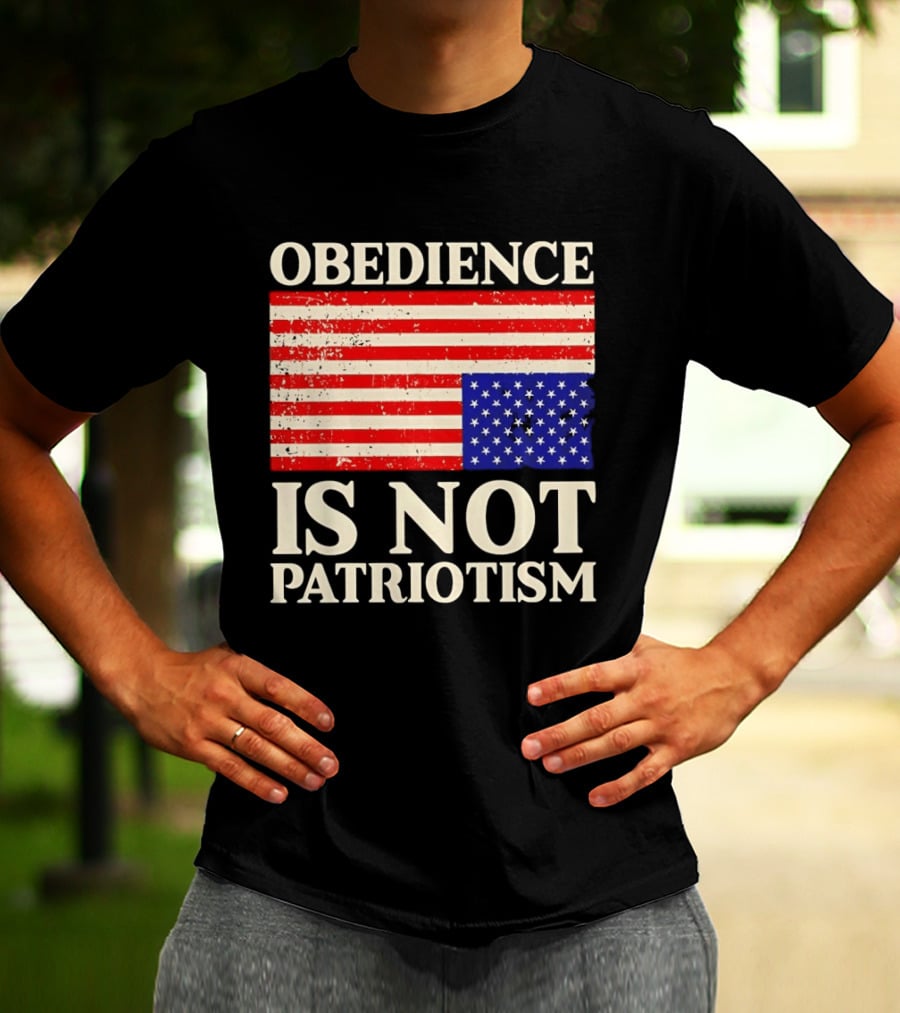 Obedience Is Not Patriotism Distressed Upside Down American Flag T-Shirt