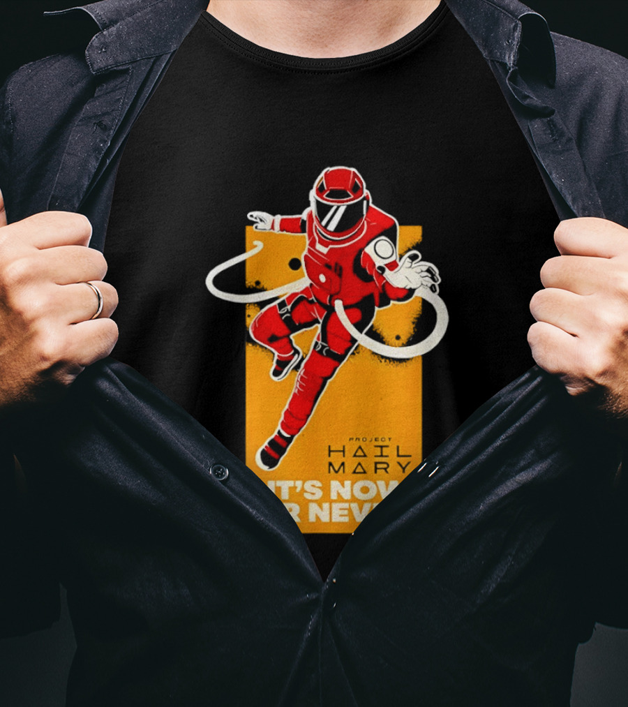 Project Hail Mary It's Now Or Never Astronaut T-Shirt