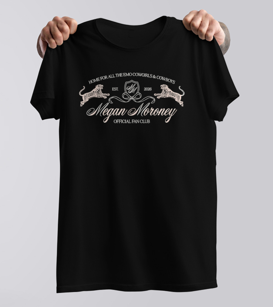 Megan Moroney Official Fan Club Home For All The Emo Cowgirls And Cowboys Est 2026 T-Shirt