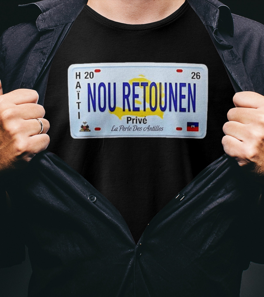 Haïti Nou Retounen Prive 2026 La Perle Des Antilles T-Shirt