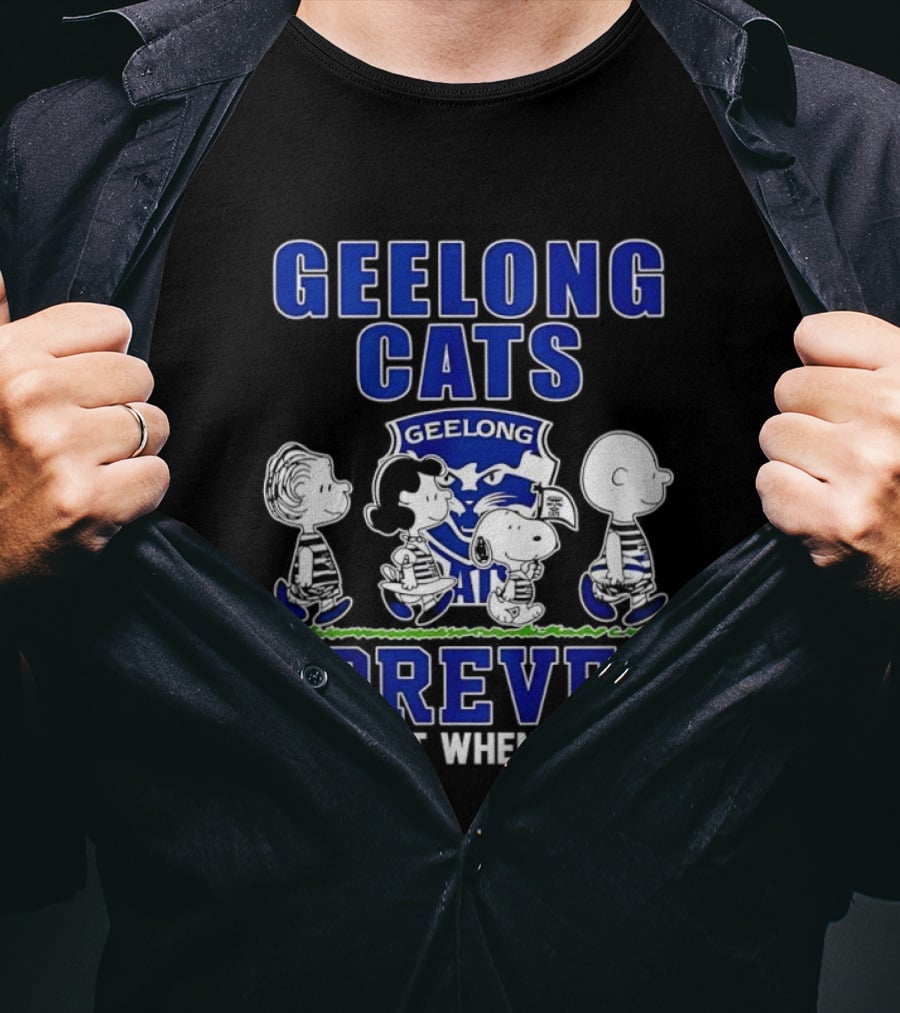 Geelong Cats Peanuts Forever Not Just When We Win T-Shirt