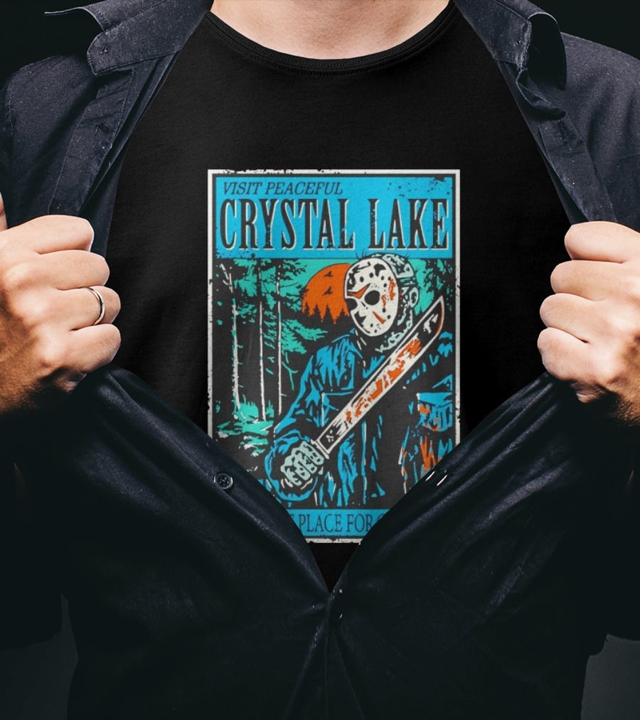 Visit Peaceful Crystal Lake A Perfect Place For Camping Horror T-Shirt