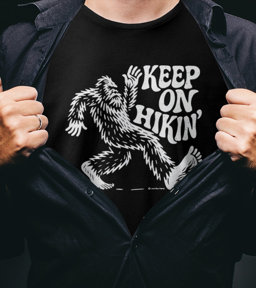 Bigfoot Keep On Hikin' Sasquatch Trekking Adventure T-Shirt