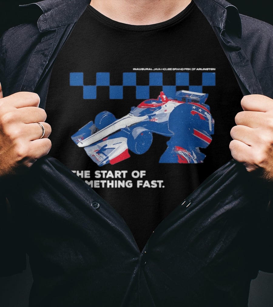 Java House GPA The Start Of Something Fast Racing Car T-Shirt