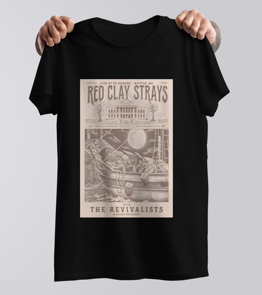 Red Clay Strays Live At TD Garden Boston MA August 1 2026 With The Revivalists Haley Reinhart T-Shirt