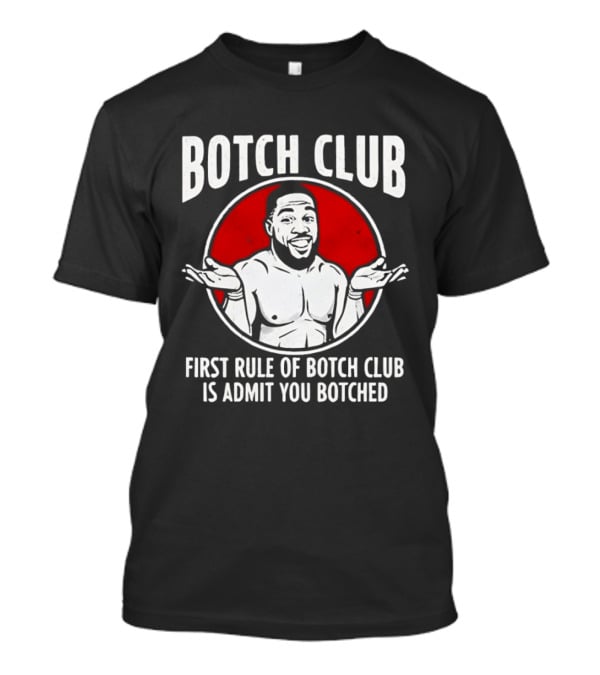 Botch Club First Rule Admit You Botched Shrug Drawing T-Shirt