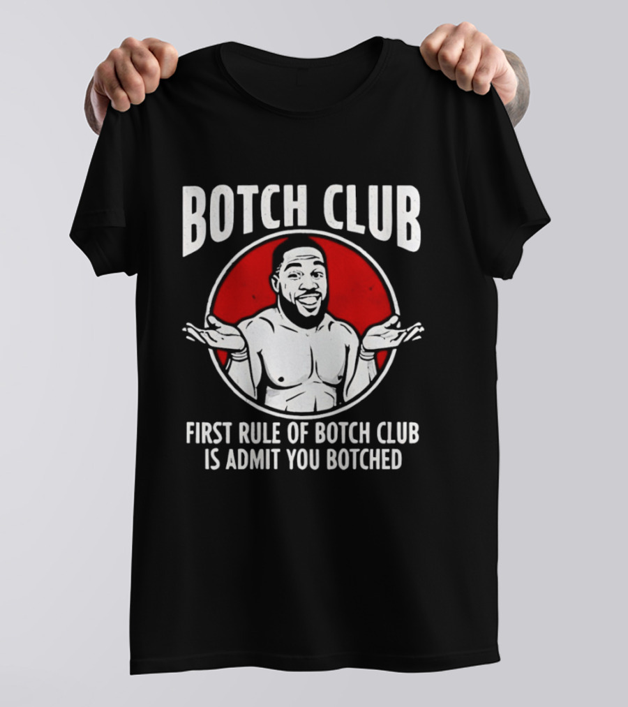 Botch Club First Rule Admit You Botched Shrug Drawing T-Shirt