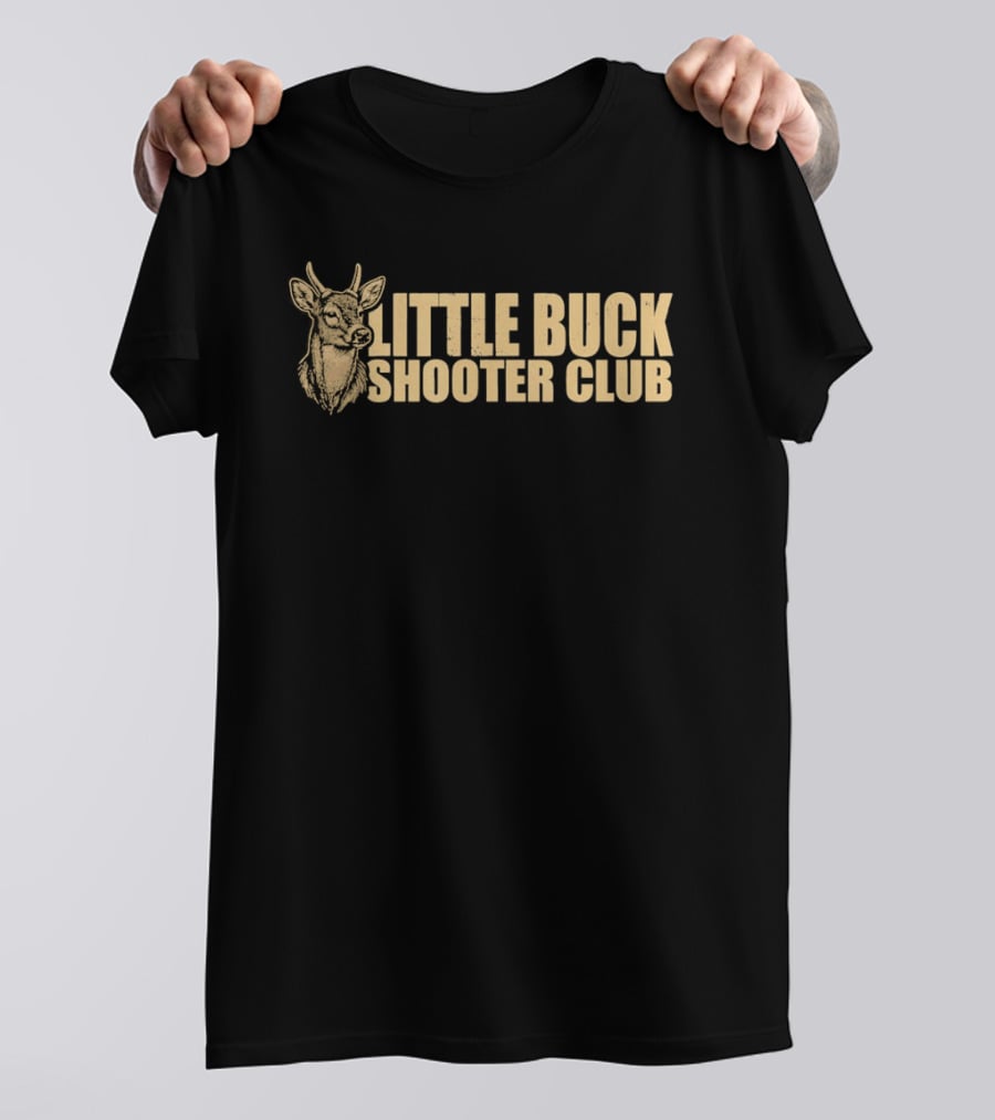 Little Buck Shooter Club Deer Hunting Bowhunter T-Shirt
