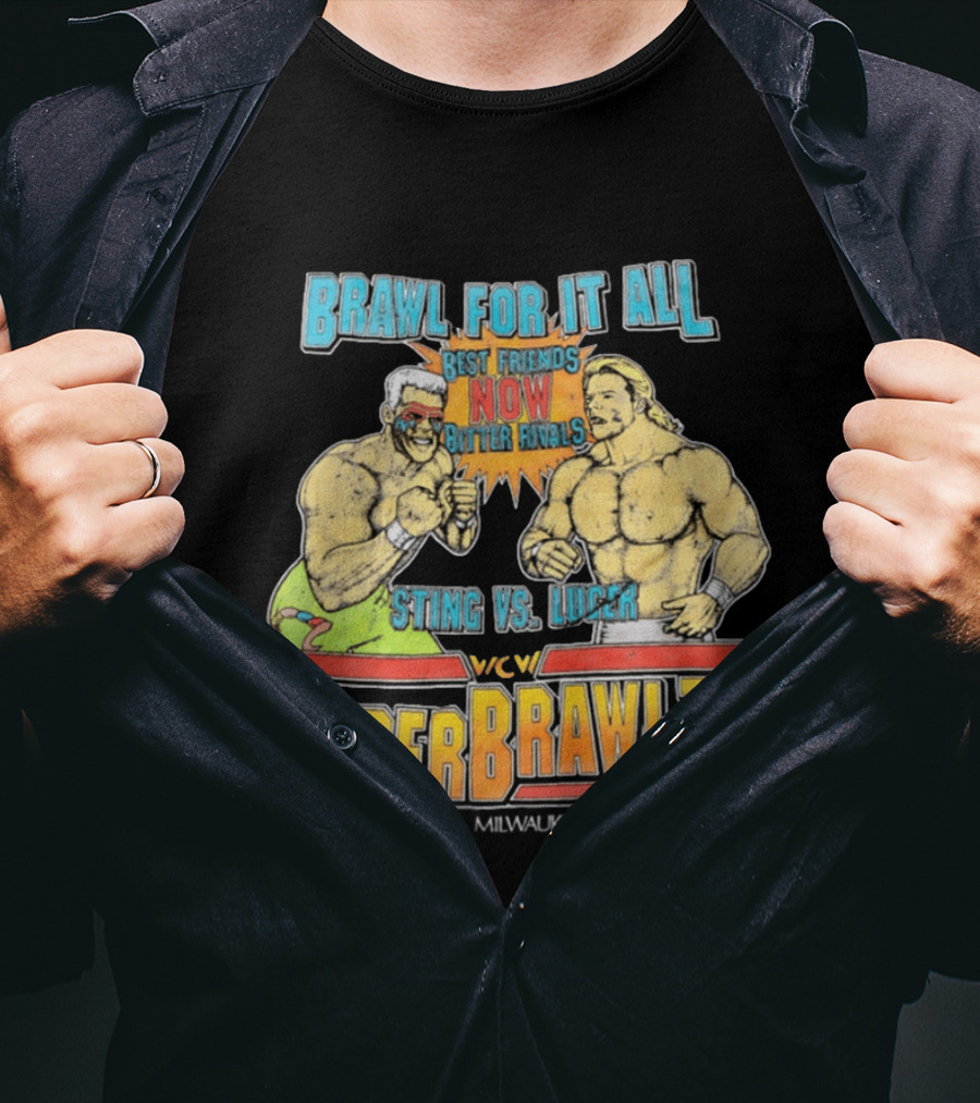 Brawl For It All SuperBrawl II Sting Vs Luger Best Friends Now Bitter Rivals WCW Mecca Arena Milwaukee T-Shirt
