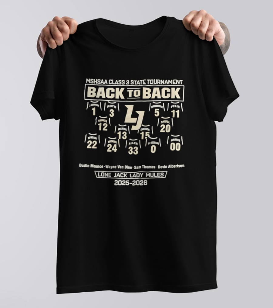 MSHSAA Class 3 State Tournament Back To Back Lone Jack Lady Mules 2025 2026 T-Shirt
