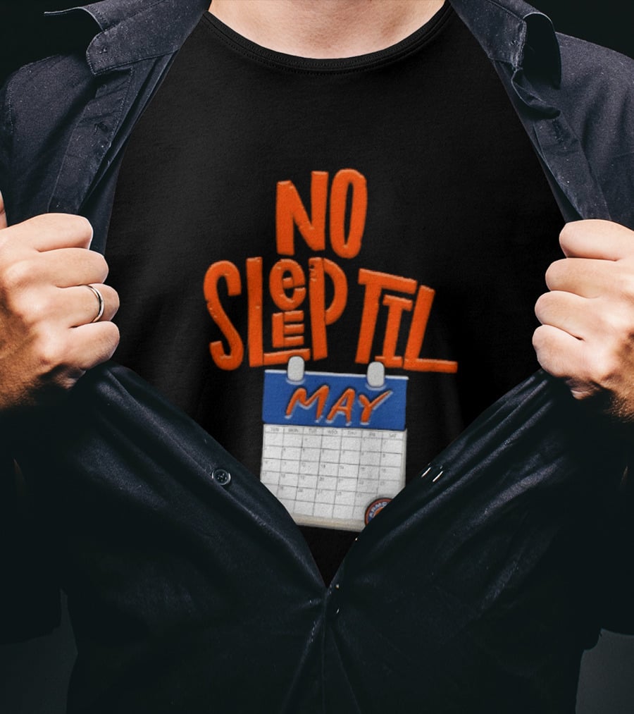 No Sleep Til May New York Baseball Team T-Shirt