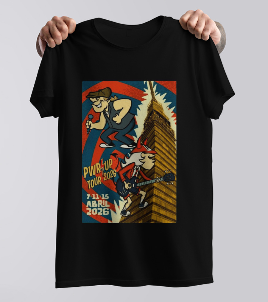PWR UP Tour 2026 7 11 15 Abril Mexico City Estadio GNP Seguros T-Shirt