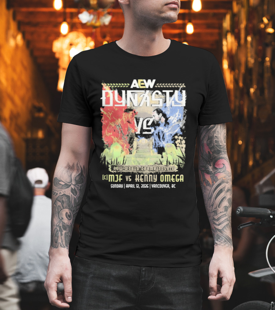AEW Dynasty 2026 MJF Vs Kenny Omega Vancouver Event T-Shirt