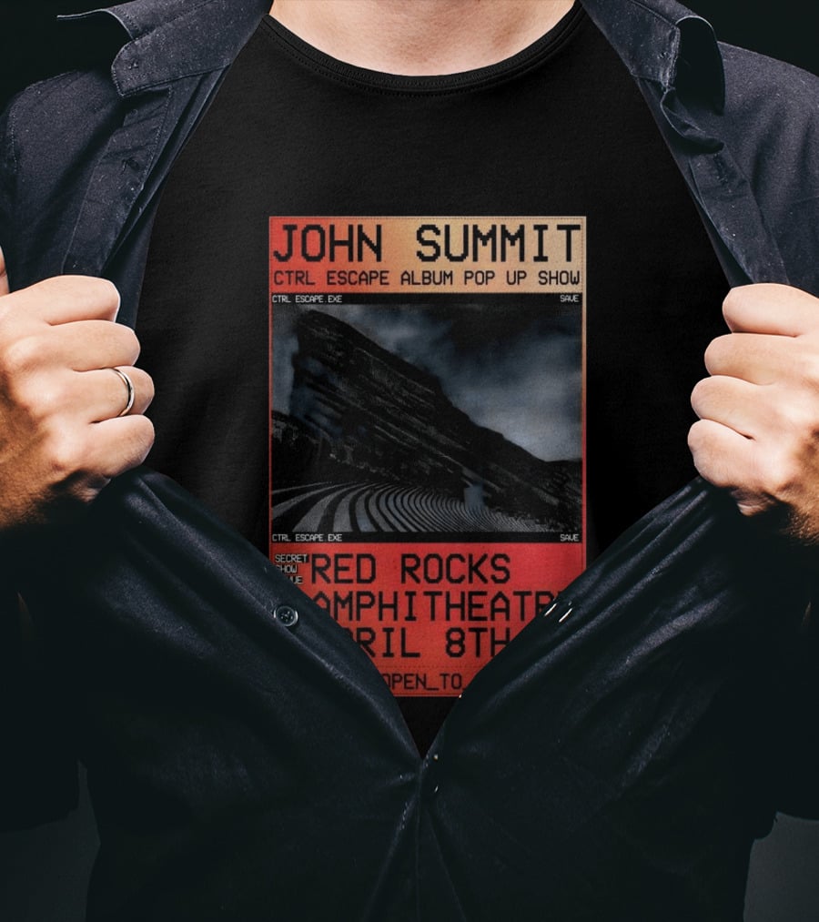 John Summit CTRL Escape Album Pop Up Show Red Rocks Amphitheatre April 8th Secret Show Extended Open To Close Set T-Shirt
