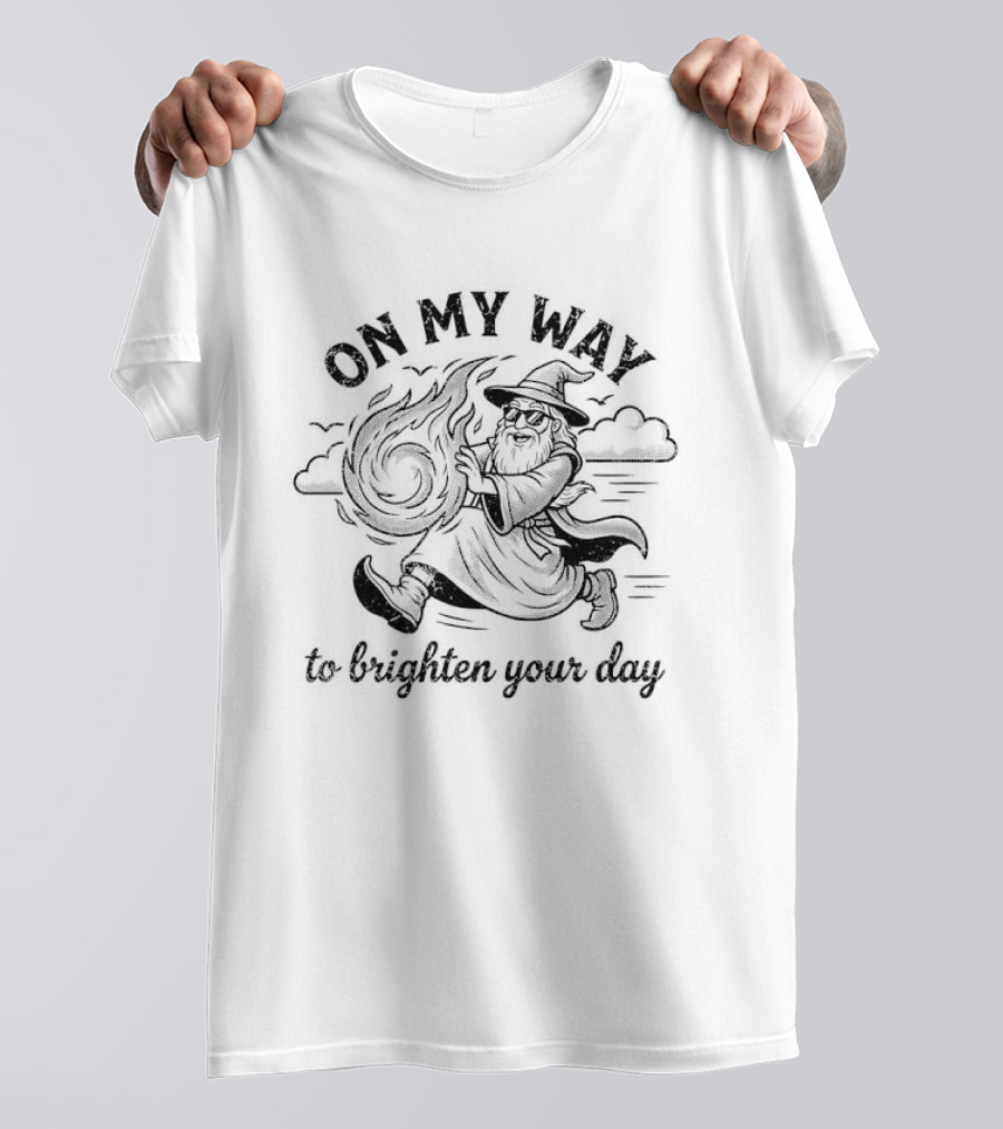 Gandalf On My Way To Brighten Your Day The Lord Of The Rings T-Shirt