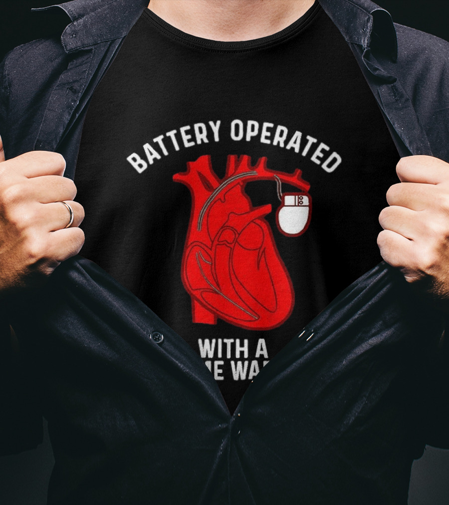 Battery Operated Heart With A Lifetime Warranty T-Shirt