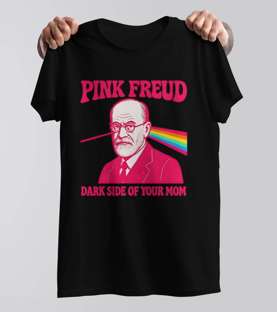 Pink Freud The Dark Side Of Your Mom Mom T-Shirt