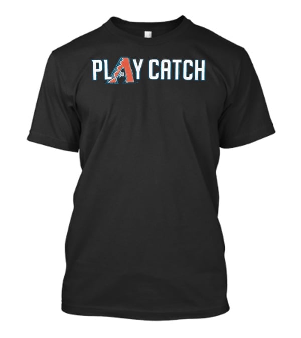 D Backs Play Catch Torey Lovullo Arizona Diamondbacks T-Shirt