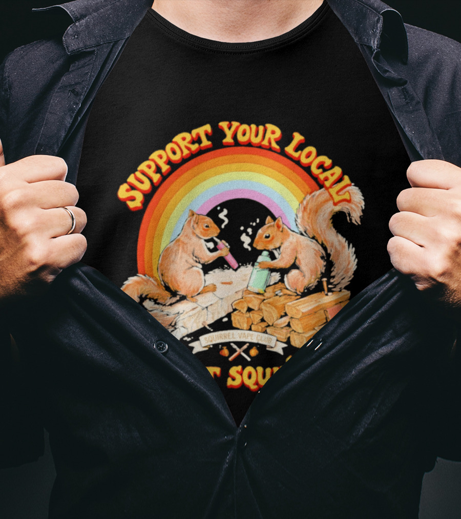 Support Your Local Street Squirrels Rainbow Squirrel Vape Club T-Shirt