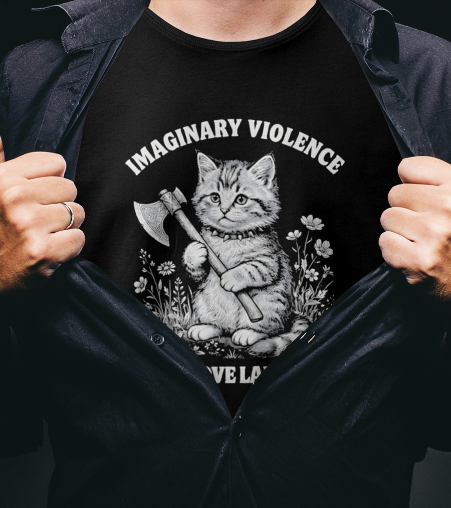 Imaginary Violence Is My Love Language Cat Holding Axe In Flower Field T-Shirt
